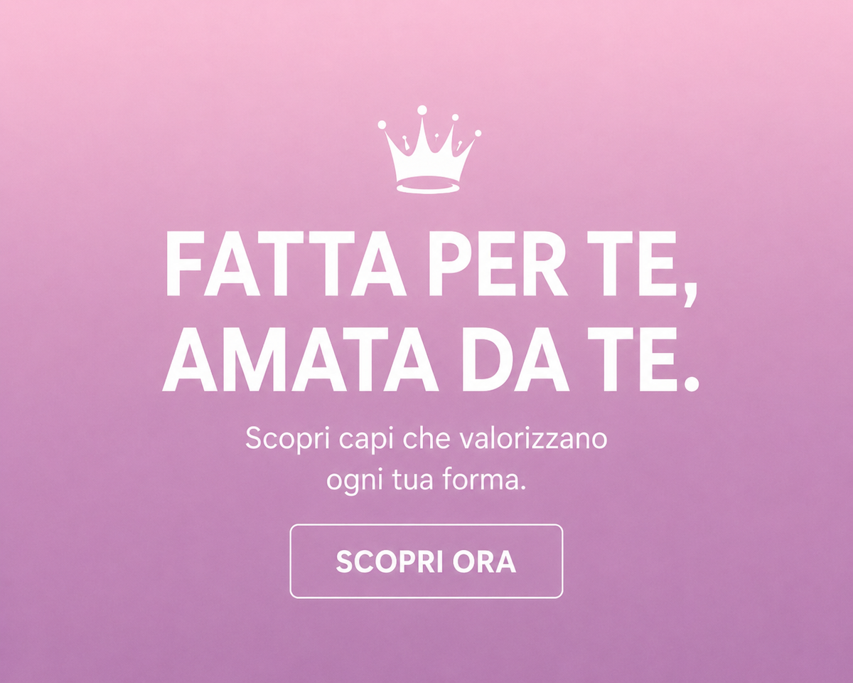 Fatta per te, amata da te